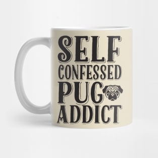 Pug Addict Mug